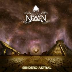 Ulkan Newen : Sendero Astral